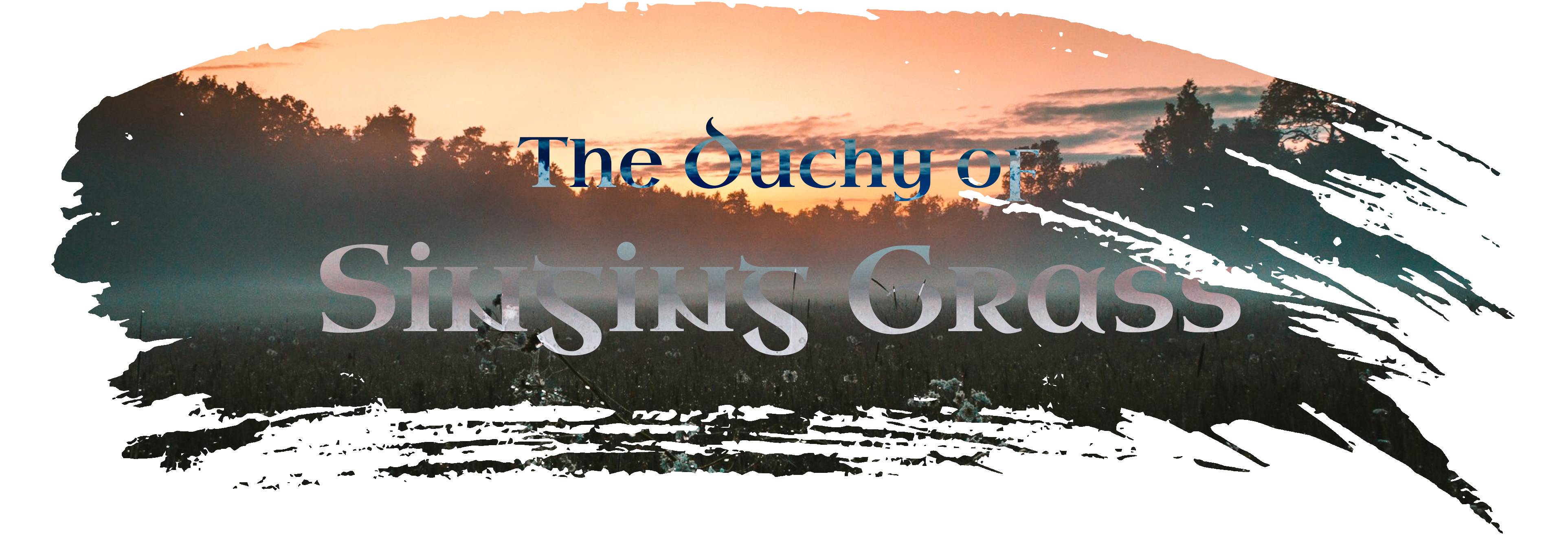 The Duchy of Singing Grass