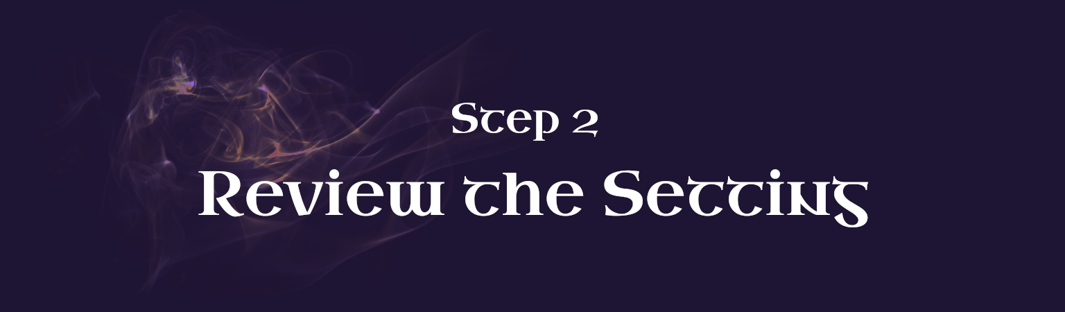 Step 2 - Review the Setting