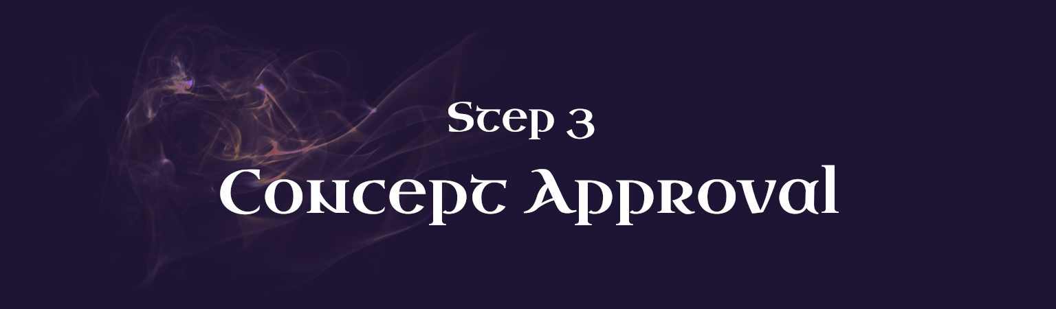 Step 3 - Concept Approval