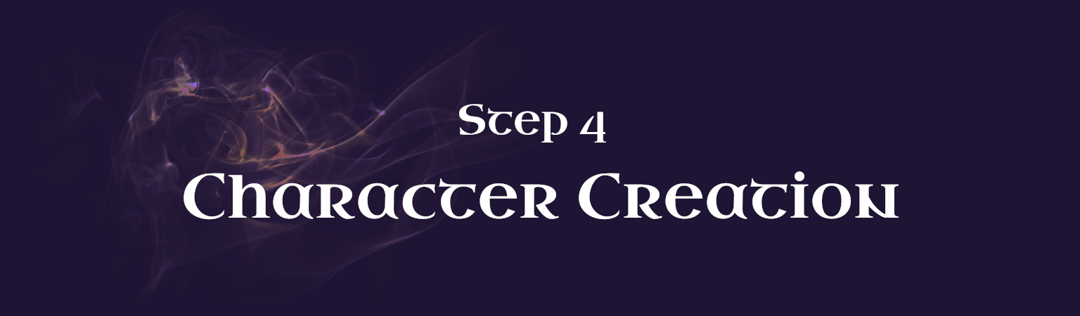 Step 4 - Build Your Character